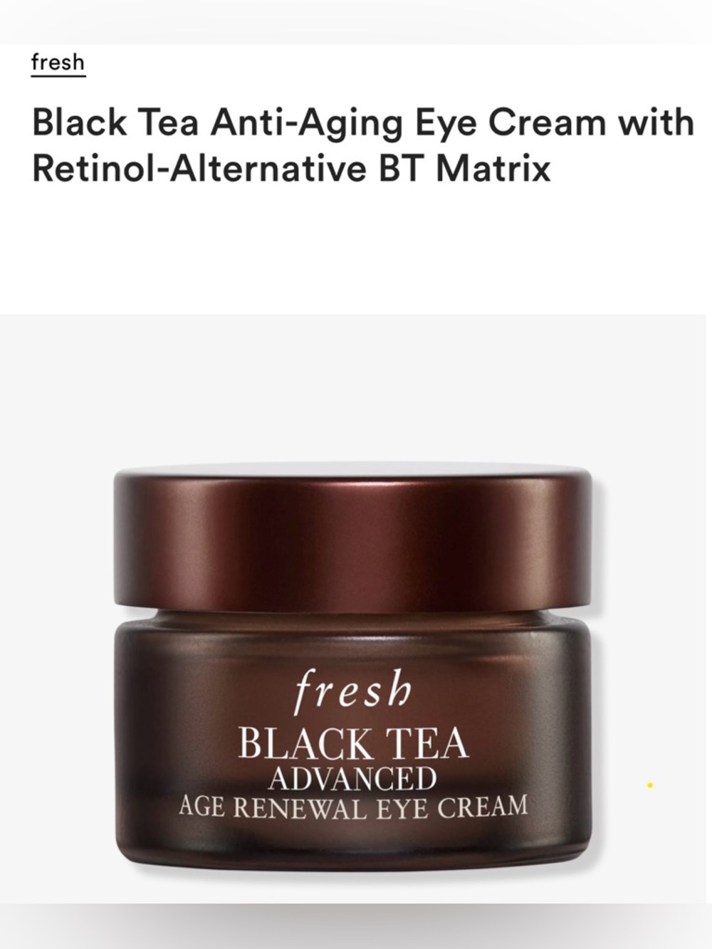 NWT Fresh - Black Tea Anti-Aging Eye Cream w Retinol-Alternative BT Matrix